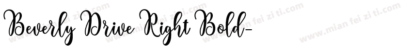 Beverly Drive Right Bold字体转换